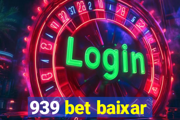 939 bet baixar